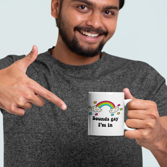 Homeway™ Sounds Gay I'm In Mug - 24.99 with free shipping on Gays+ Store 