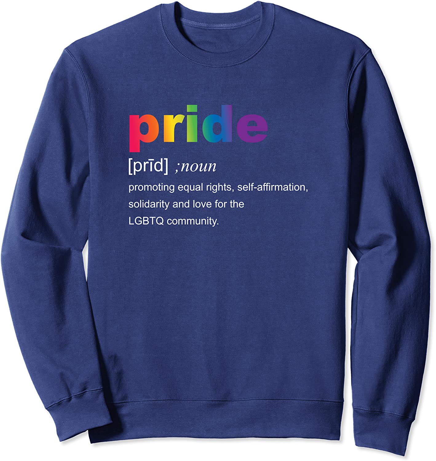 Pride Definition Sweatshirt - 49.99 with free shipping on Gays+ Store 