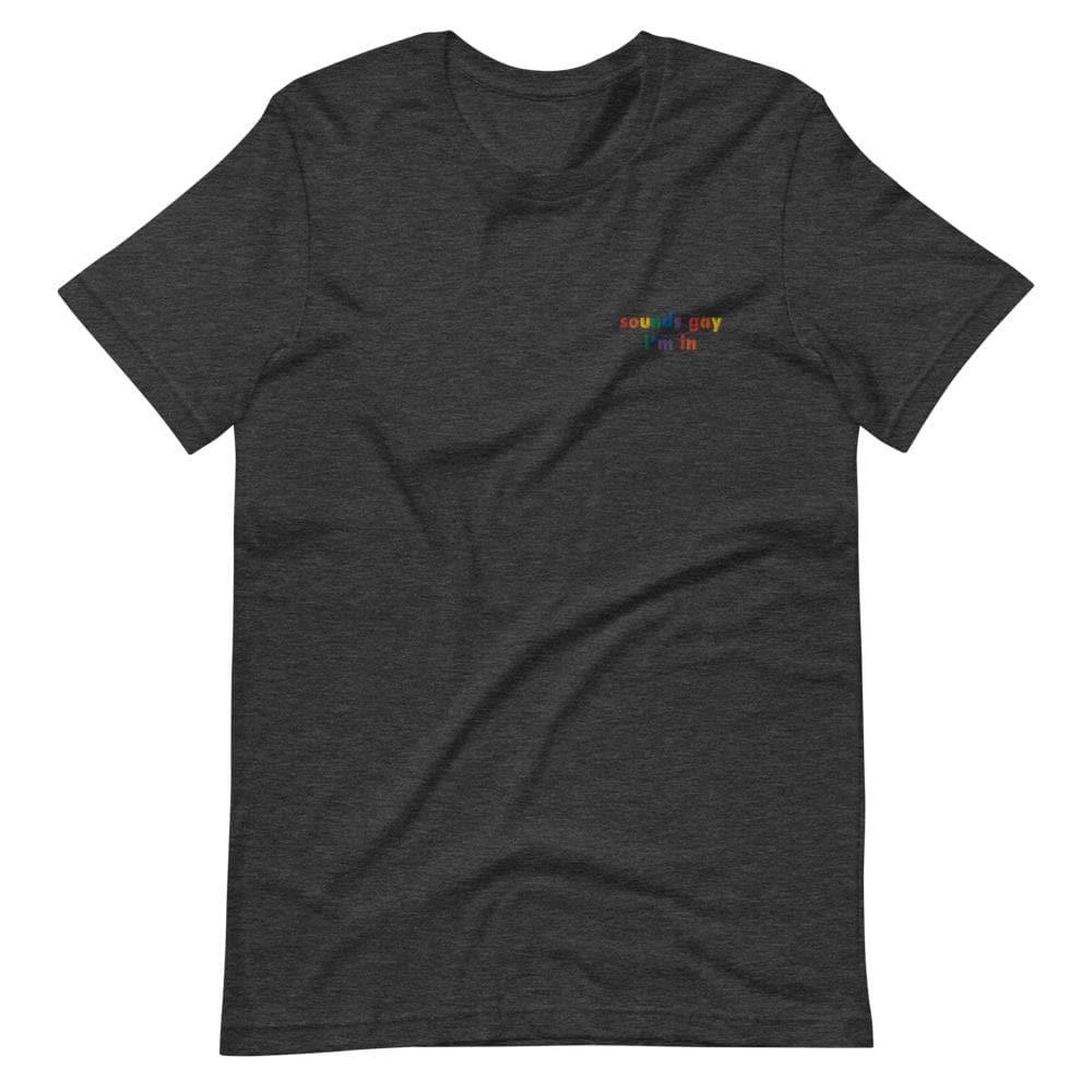 'Sounds Gay I'm In' Embroidered Shirt - Gays+ Store
