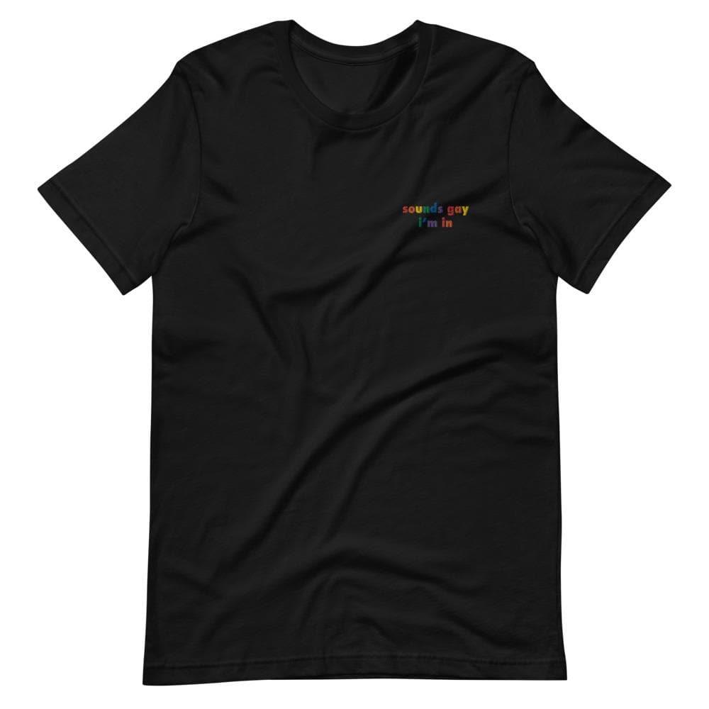 'Sounds Gay I'm In' Embroidered Shirt - Gays+ Store