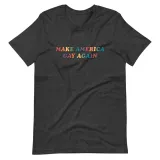 'Make America Gay Again' Shirt – photo 3